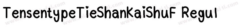 TensentypeTieShanKaiShuF Regular字体转换